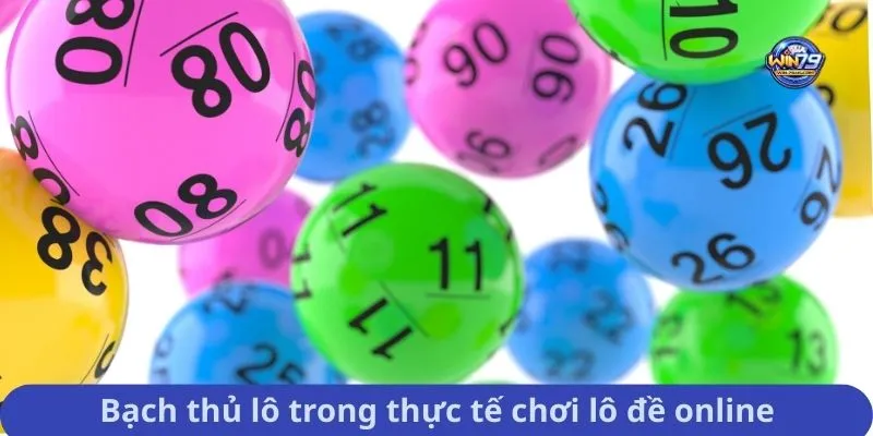 Bạch thủ lô trong thực tế chơi lô đề online