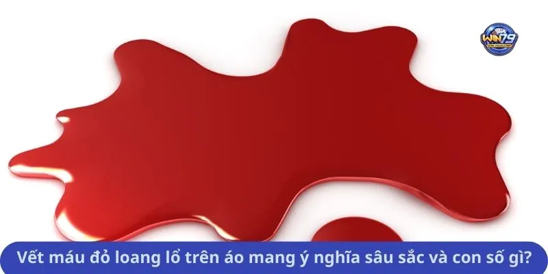 Vết máu đỏ loang lổ trên áo mang ý nghĩa sâu sắc và con số gì?